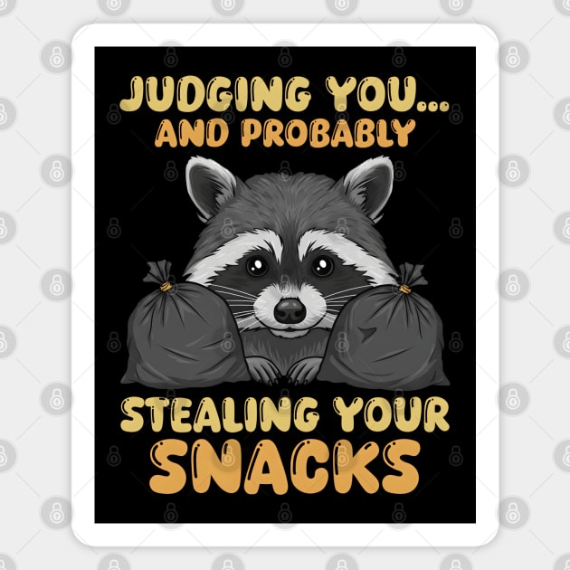 Judging You & Stealing Snacks Magnet by MakerMind8.2